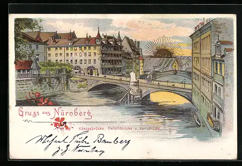 Lithographie Sonnenschein Nürnberg, Königsbrücke mit Fleischbrücke und Karlsbrücke