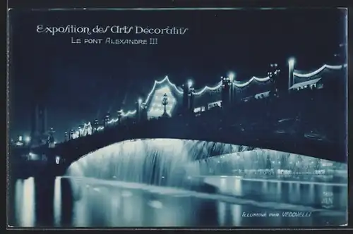 AK Paris, Exposition des Arts décoratifs 1925, Le Pont Alexandre III.