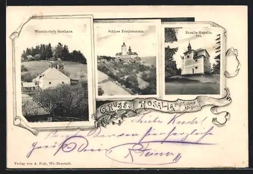 AK Rosalia, Wurzlhofers Gasthaus, Schloss Ferchtenstein, Rosalia-Kapelle