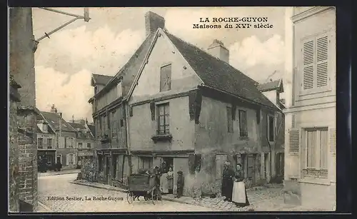 AK La Roche-Guyon, Maisons du XVI. siècle