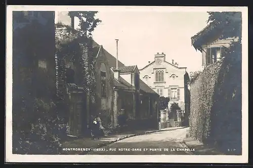 AK Montmorency, Rue Notre-Dame et Porte de la Chapelle