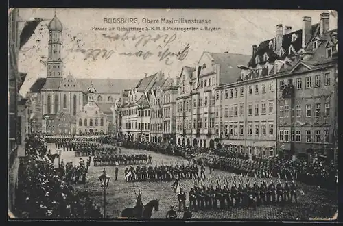 AK Augsburg, Parade am Geburtstag des Prinzregenten v. Bayern, Obere Maximilianstrasse