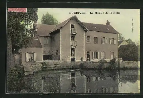 AK Dordives, Le Moulin de la Folie