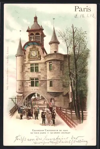 Lithographie Paris, Exposition universelle de 1900, Le Grand Chatelet