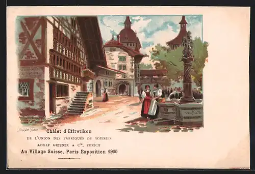 Lithographie Paris, Exposition universelle de 1900, Châlet d`Effretikon, Au Village Suisse