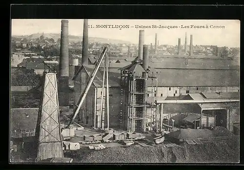 AK Montlucon, Usines St-Jacques, les Fours à Canon