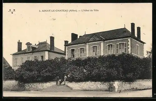AK Ainay-le-Chateau, l`Hotel de Ville