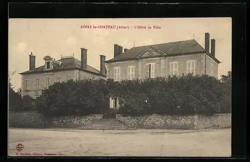 AK Ainay-le-Chateau, l`Hotel de Ville