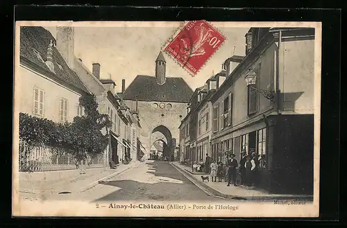 AK Ainay-le-Chateau, Porte de l`Horloge