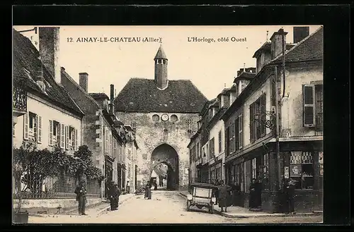 AK Ainay-le-Chateau, l`Horloge, coté Ouest