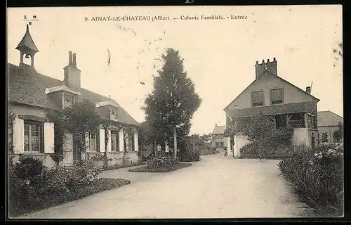 AK Ainay-le-Chateau, Colonie Familiale, Entrée