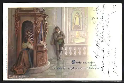 Künstler-AK E. Döcker: Vergib` uns unsere Schuld..., Frau bei der Beichte