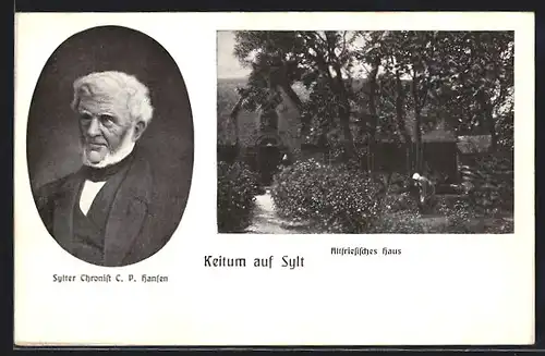 AK Keitum /Sylt, Porträt des Sylter Chronisten C. P. Hansen, Altfriesisches Haus
