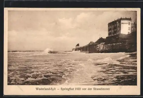 AK Westerland-Sylt, Springflut 1922 vor der Strandmauer