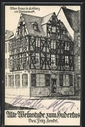 AK Koblenz, Altes Haus am Florinsmarkt, Restaurant Alte Weinstube zum Hubertus