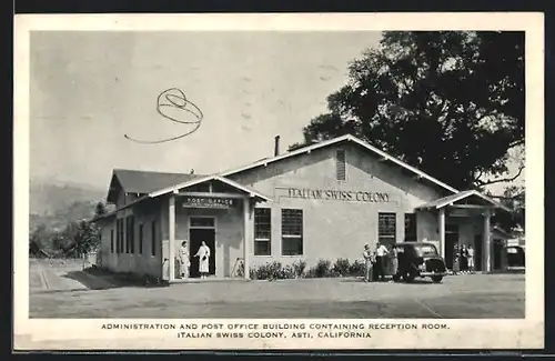 AK Asti, CA, Administration and Post Office Building containint reception room, Italien Swiss Colony