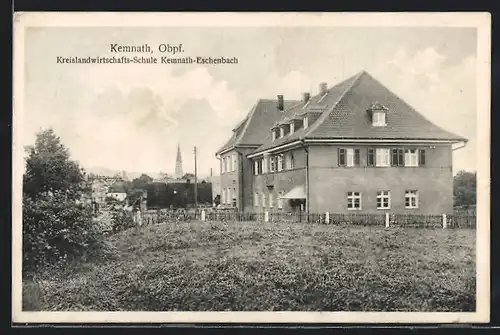 AK Kemnath /Opf., Kreilandwirtschafts-Schule, Kemnath-Eschenbach