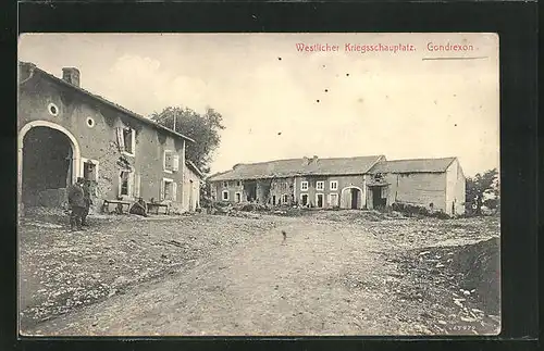 AK Gondrexon, Zerschossene Häuser der Ortschaft