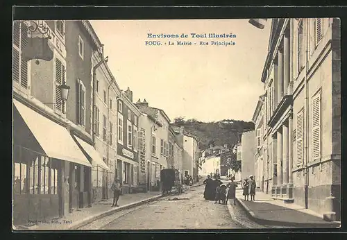 AK Foug, La Mairie, Rue Principale