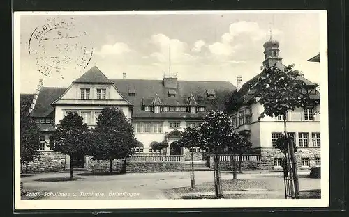 AK Bräunlingen, Städt. Schulhaus u. Turnhalle