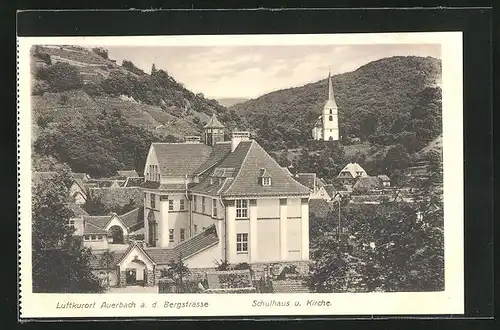 AK Auerbach a.d. Bergstrasse, Schulhaus und Kirche