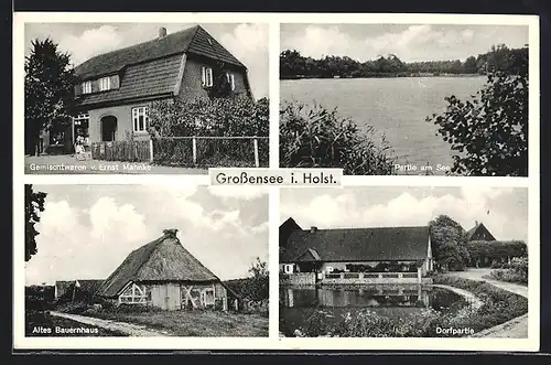 AK Grossensee /Holstein, Gemischtwaren Ernst Mahnke, Partie am See, Altes Bauernhaus, Dorfpartie