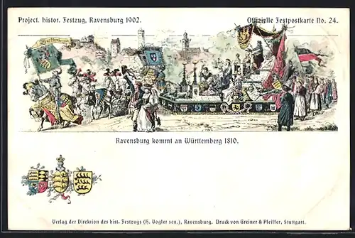 Lithographie Ravensburg, Project. histor. Festzug 1902, Ravensburg kommt an Württemberg 1810, Wappen