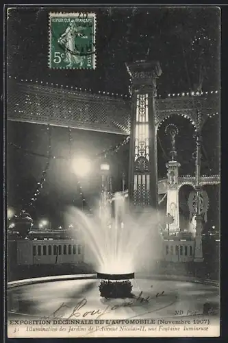 AK Paris, Exposition decennale de l`automobile 1907, Illumination des Jardins de l`Avenue Nicolas-II, une Fontaine