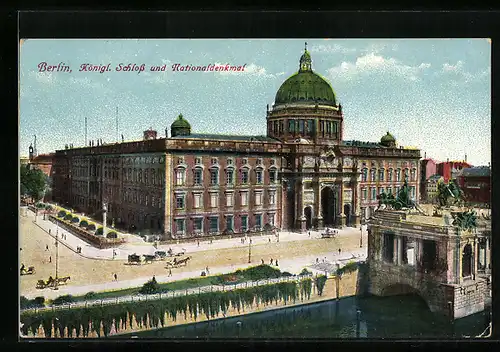 AK Berlin, Königl. Schloss und Nationaldenkmal