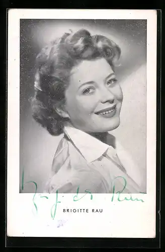 AK Schauspielerin Brigitte Rau, mit original Autograph