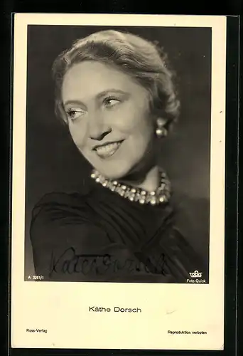 AK Schauspielerin Käthe Dorsch mit fröhlichem Lächeln, mit original Autograph