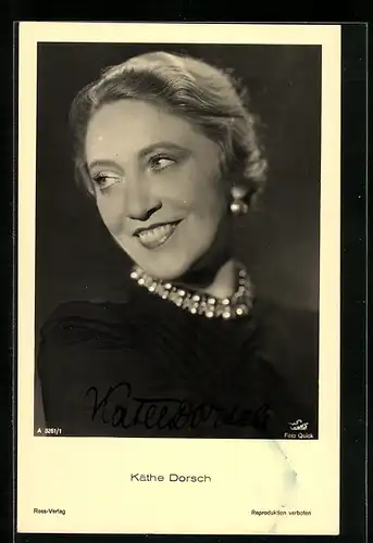 AK Schauspielerin Käthe Dorsch, mit original Autograph