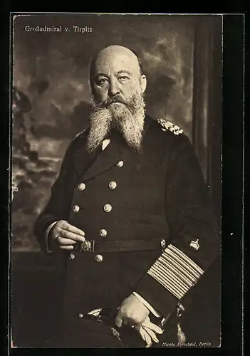 AK Portrait des Grossadmirals Alfred von Tirpitz in Marineuniform