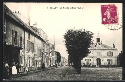 AK Belloy, La Mairie et Rue Faubert