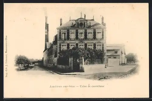 AK Asnières-sur-Oise, Usine de caoutchouc