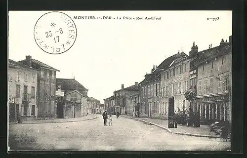 AK Montier-en-Der, La Place, Rue Audiffred