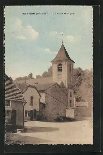 AK Goncourt, la Mairie et l'Eglise