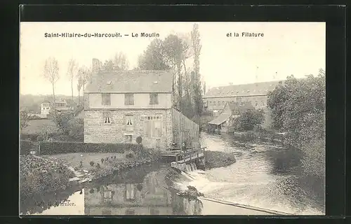 AK Saint-Hilaire-du-Harcouet, Le Moulin et la Filature