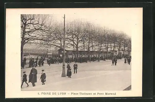 AK Lyon, Foire de Lyon, Place Tholozan et Pont Morand