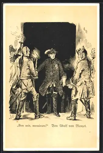 Künstler-AK Friedrich der Grosse, Bon soir, messieurs!