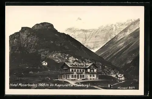 AK Kaprun im Kaprunertal, am Hotel Moserboden