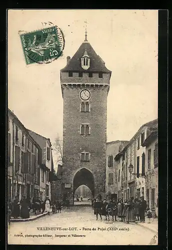 AK Villeneuve-sur-Lot, Porte de Pujol