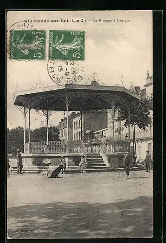 AK Villeneuve-sur-Lot, Le Kiosque à Musique