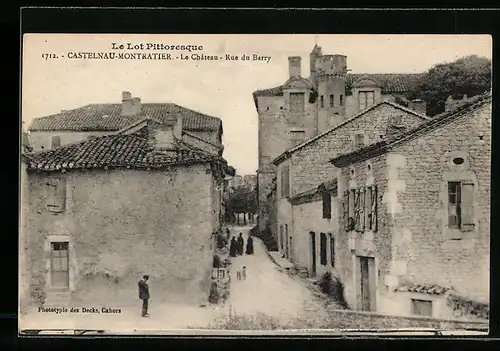 AK Castelnau-Montratier, Le Chateau, Rue du Barry