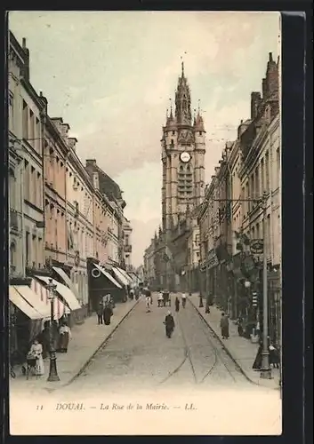 AK Douai, La Rue de la Mairie