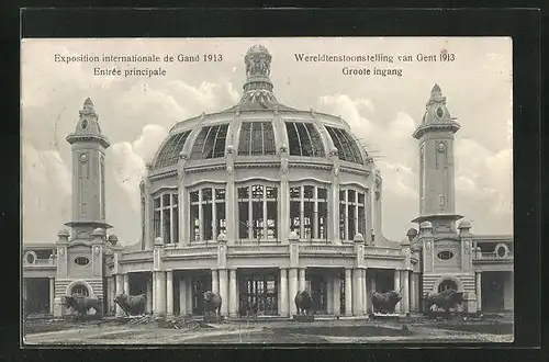 AK Gent / Gand, Exposition Internatioanle 1913, Entree principale