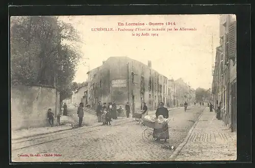 AK Luneville, Faubourg d`Einville incendie par les Allemands 1914, Frau mit Kinderwagen