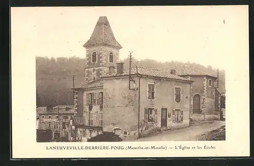 AK Laneuveville-Derriere-Foug, l'Eglise et les Ecoles