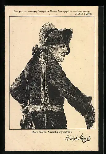Künstler-AK Dem freien Amerika gewidmet, König Friedrich II. (der Grosse) im fortgeschrittenen Alter