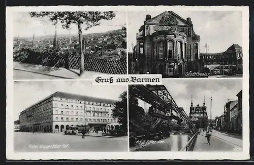 AK Barmen, Hotel Wuppertaler Hof, Stadttheater, Str.